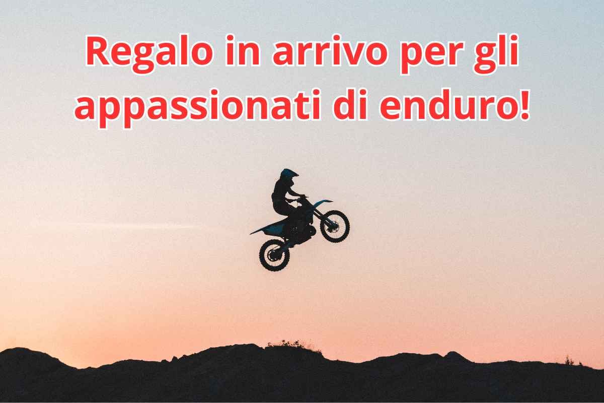 Regalo in arrivo per gli appassionati di enduro