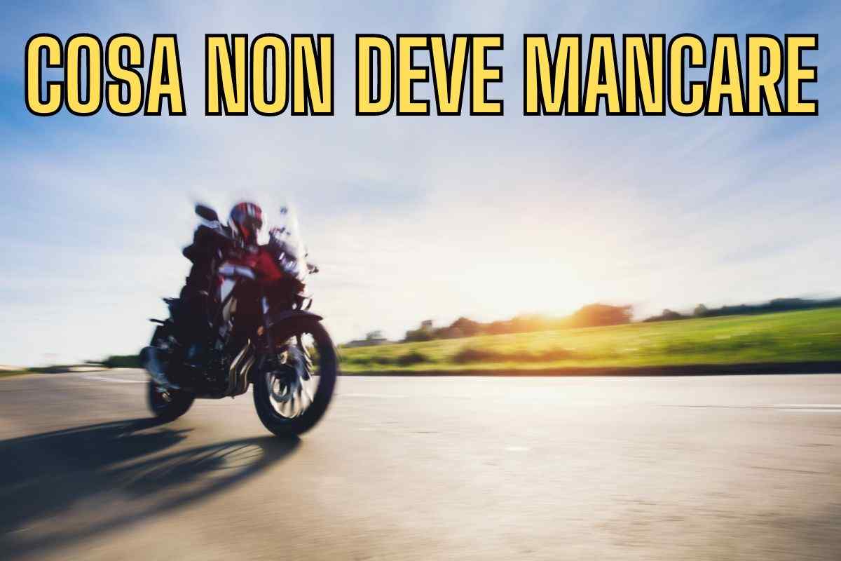 Cosa non deve mai mancare in un viaggio in moto? E' importante