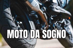 moto da sogno